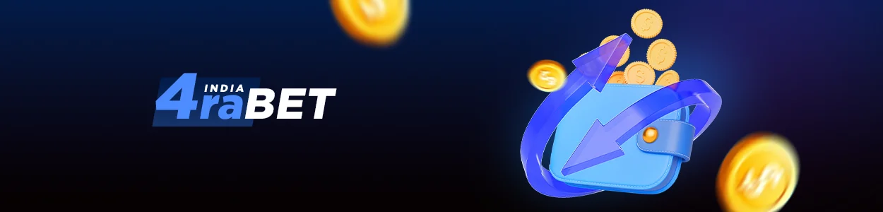 4RaBet Deposit and Withdrawal: All Payment Options for Indian Players